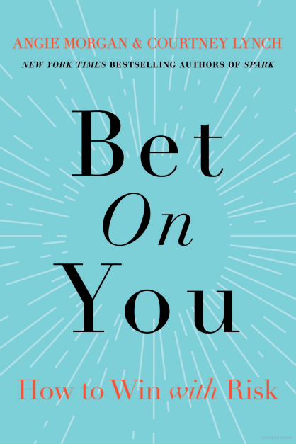 Bet On You: How to Win with Risk (Hardcover)