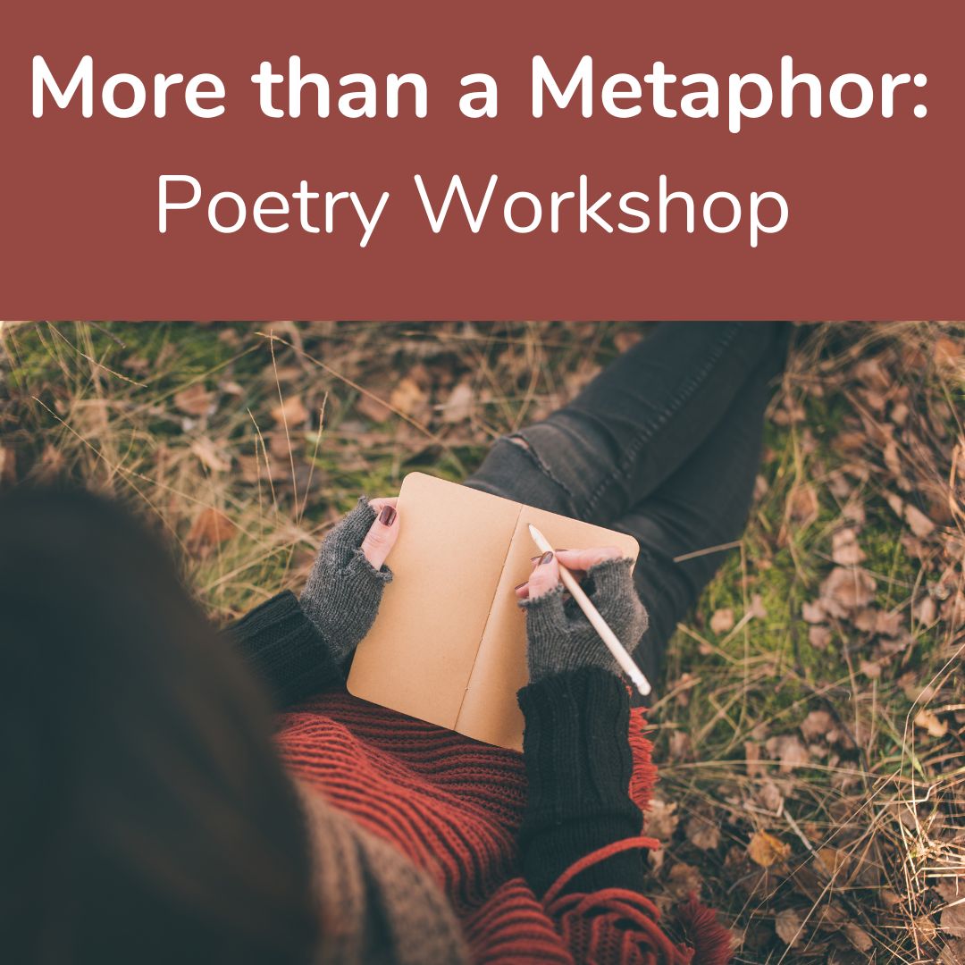 More than a Metaphor: Poetry Masterclass
